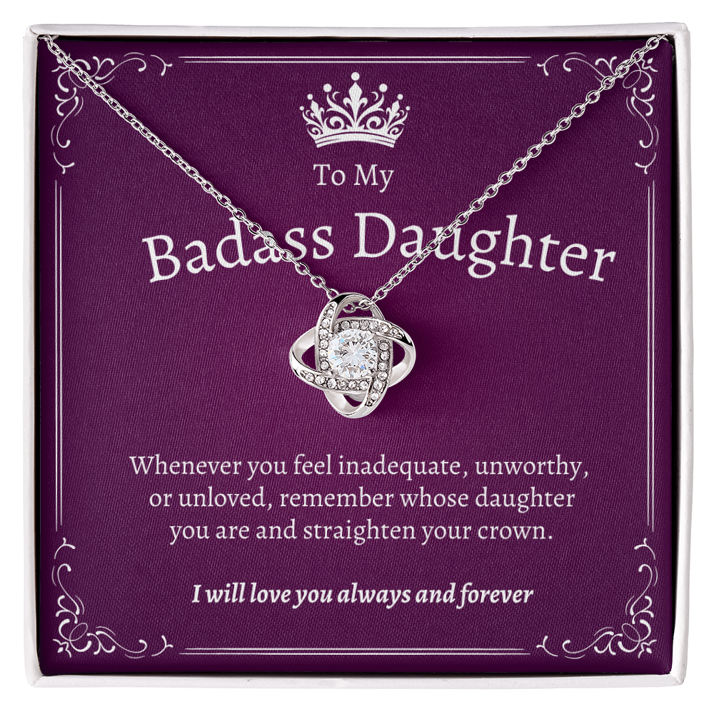 To My Badass Daughter | Treasure Your Loved Ones