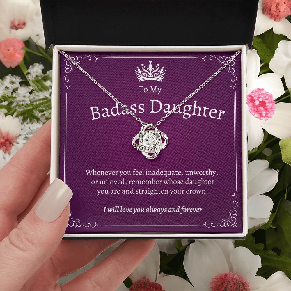 To My Badass Daughter | Treasure Your Loved Ones