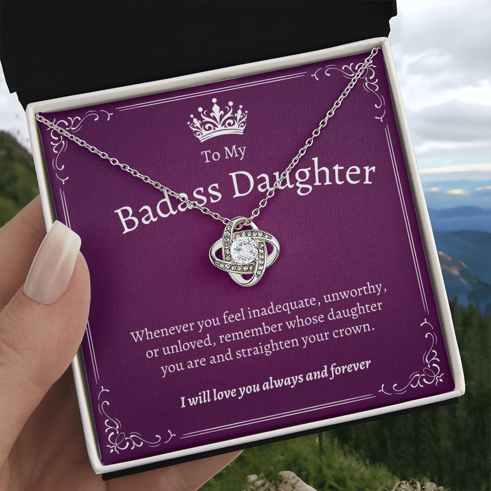To My Badass Daughter | Treasure Your Loved Ones